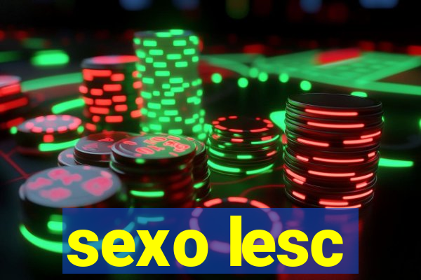 sexo lesc